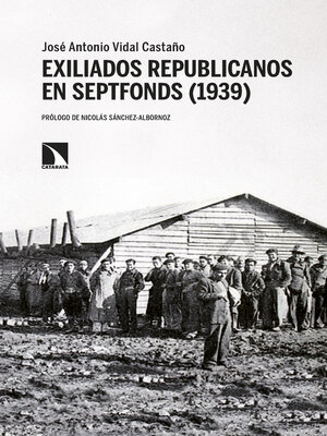 cover image of Exiliados republicanos en Septfonds (1939)